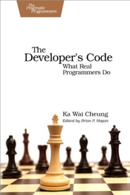 The Developer's Code: What Real Programmers Do by Cheung, Ka Wai [Paperback]