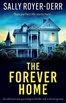 Sally Royer-Derr The Forever Home (Paperback) (UK IMPORT)