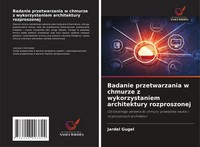 Jardel Gugel | Badanie Przetwarzania W Chmurze Z Wykorzystaniem Architektury...