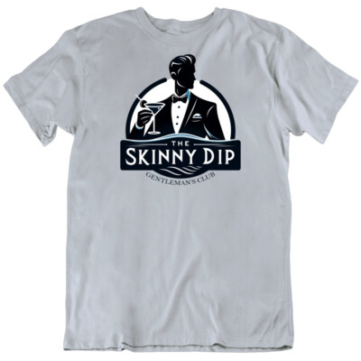 The Skinny Dip Gentleman's Club Drink Parody Funny T Shirt
