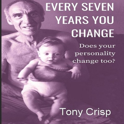 Every Seven Years You Change Does Your Personality Change Too? To