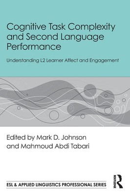 Cognitive Task Complexity and Second Language Performance Johnson (u. a.) Buch