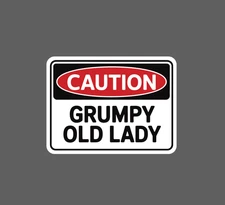 Grumpy Old Lady Sticker Waterproof Decal Caution Warning Beware Funny Gift NEW