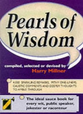 Pearls of Wisdom By Harry Millner