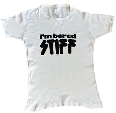 I'm Bored Stiff Vintage 1970s Stiff Records  UK Punk T Shirt XS/S