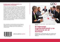 El Liderazgo Tranformacional Y Su Influencia En El Burnout Gerardo RaúL Escobar