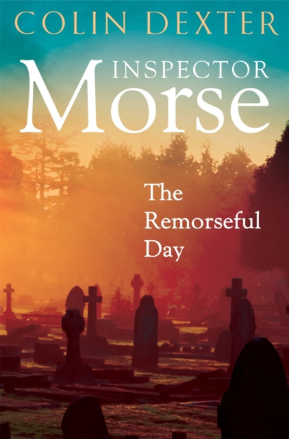 The Remorseful Day by Colin Dexter (Paperback Book)