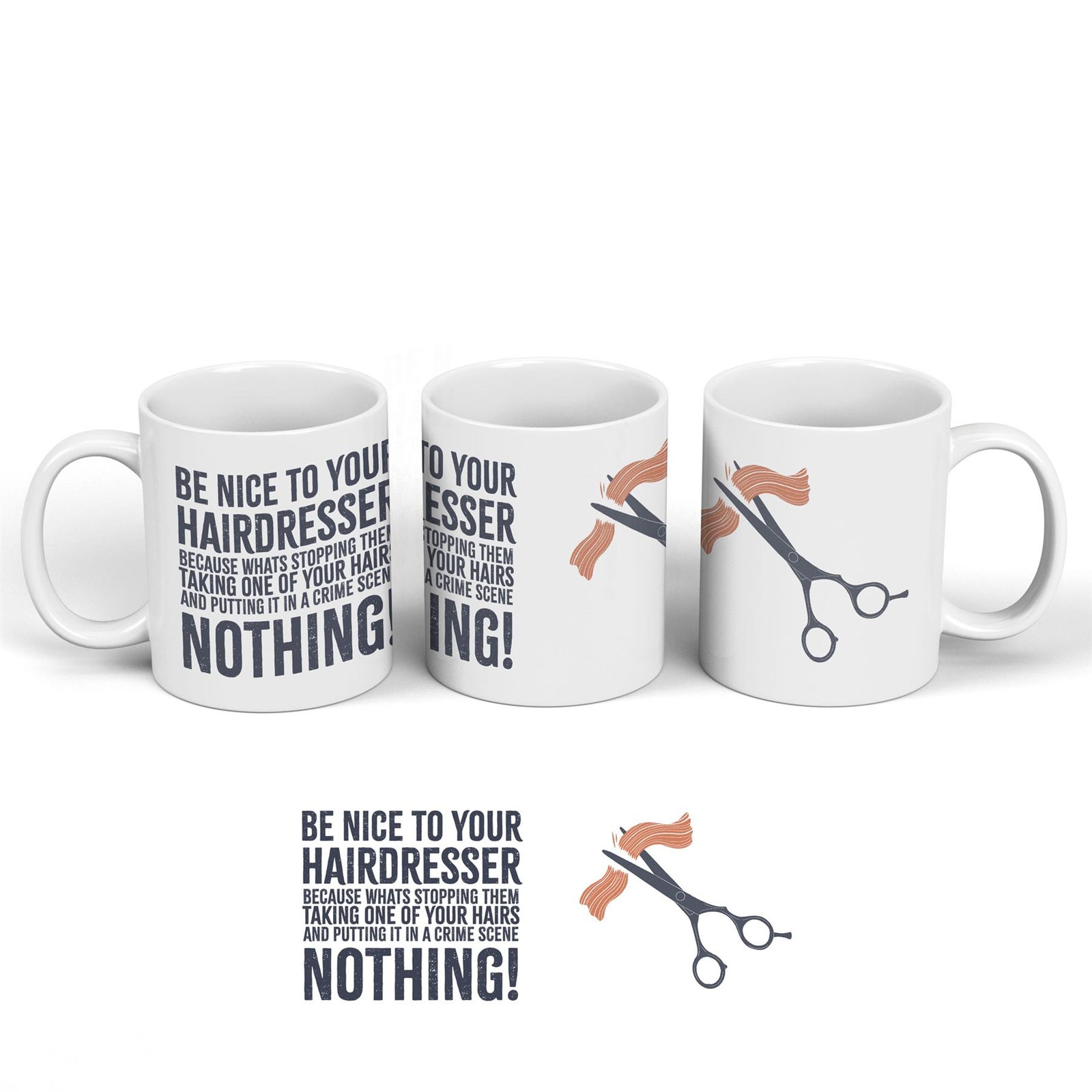 Hairdresser Be Nice Humorous Hobby Typography Ceramic Classic Mug