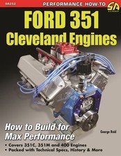 Ford 351 Cleveland Engines 351c 351m 400m Performance Specifications Numbers New