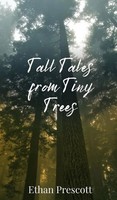 Ethan Prescott | Tall Tales From Tiny Trees | Buch | Englisch (2025)