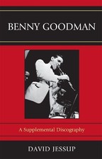 David Jessup Benny Goodman (Hardback) Studies in Jazz (UK IMPORT)