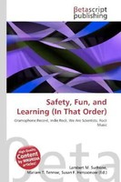 Lambert M. Surhone (U. A.) | Safety, Fun, And Learning (In That Order) | Buch