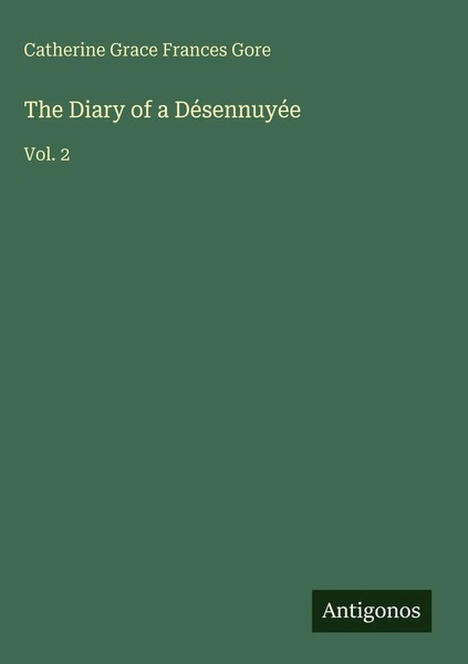 Catherine Grace Frances Gore | The Diary Of A DéSennuyéE | Buch | Englisch-image