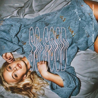 So Good by Zara Larsson [Audio CD]