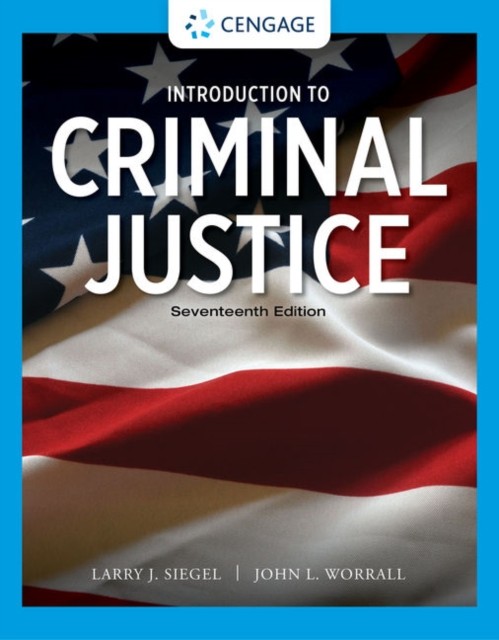 Introduction to Criminal Justice by Larry Siegel PAPERBACK 9780357630921