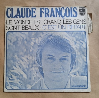 Claude François: Die Welt ist groß, die Leute sind schön 7'' 45T Pfeil 6061.151