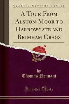 A Tour from Alston-Moor to Harrowgate and Brimham