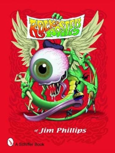 Jim Phillips Rock Posters of Jim Phillips (Tascabile)