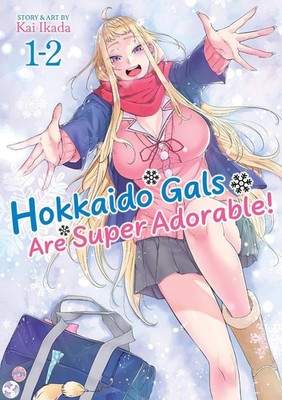 Hokkaido Gals Are Super Adorable! (Omnibus) Vol. 1 2 By Kai Ikada - New Copy ...