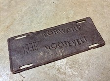 License Plate Topper Advertising President Roosevelt 1936 Forward Roosevelt License Plate Topper Advertising President Roosevelt 1936 Forward Roosevelt