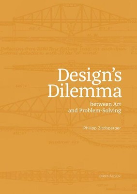 Design's Dilemma between Art and Problem-Solving | Philipp Zitzlsperger | 2024