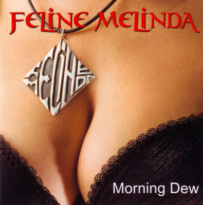 Feline Melinda - Morning Dew CD #155388