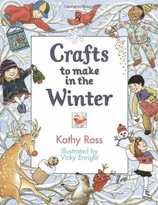 Crafts to Make in the Winter - Library Binding, by Ross Kathy - Acceptable n