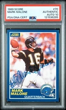 1989 SCORE #70 CHARGERS QUARTERBACK MARK MALONE PSA/DNA GEM MINT 10 POP 3 CARD