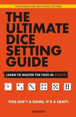 The Ultimate Dice Setting Guide Learn to Master the Tos - paperback NEW Infinity