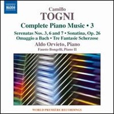 Camillo Togni: Complete Piano Music, Vol. 3 by Aldo Orvieto: New