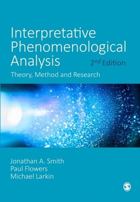 INTERPRETATIVE PHENOMENOLOGICAL ANALYSIS by Jonathan A. Smith Paperback Business