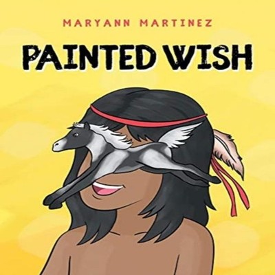 Painted Wish Maryann Martinez Paperback Publishing Services Conso