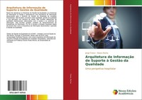 Arquitetura De InformaçãO De Suporte à GestãO Da Qualidade Jorge Freixo