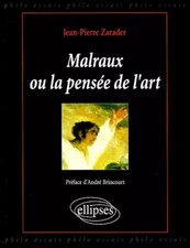 Malraux ou la pensée de lart, Zarader