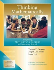 Thinking Mathematically: Integrating Arithmetic & Algebra in Elementary School, 