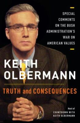 Truth and Consequences : Special Comments on the Bush  ( LB261 )