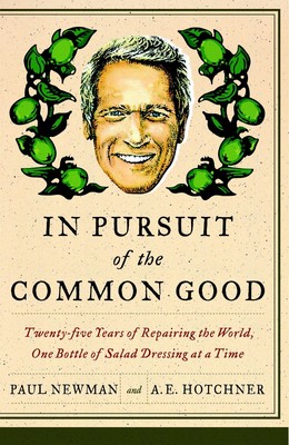 In Pursuit of the Common Good: Twenty-Five Years of Improving the World, One...