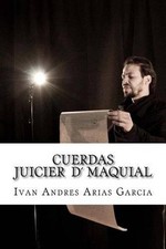 CUERDAS el juicio Maquial: Proyecto Maquial by Ivan Andres Arias Garcia Maquia (
