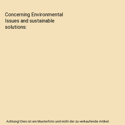 Concerning Environmental Issues and sustainable solutions, Hajra Ahsan