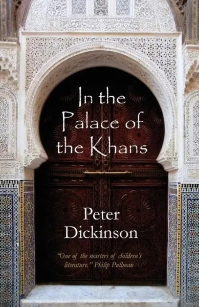 In The Palace Of The Khans | Peter Dickinson | Taschenbuch | Englisch | 2013-image