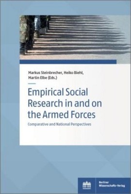 Empirical Social Research in and on the Armed Forces Markus Steinbrecher
