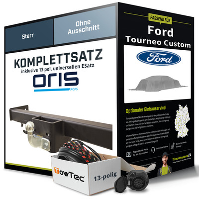 Anhängerkupplung ORIS starr für FORD Tourneo Custom +E-Satz NEU inkl. EBA