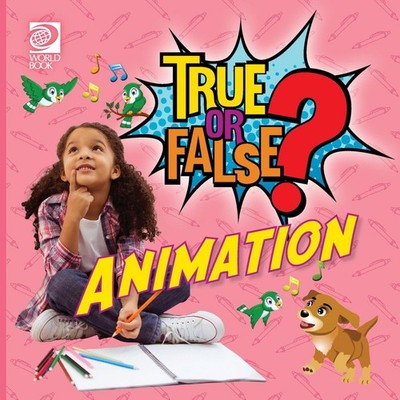 True or False? Animation Fred Maxon Paperback World Book Inc