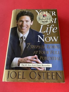 Your Best Life Now by Joel Osteen Your Best Life Now by Joel Osteen