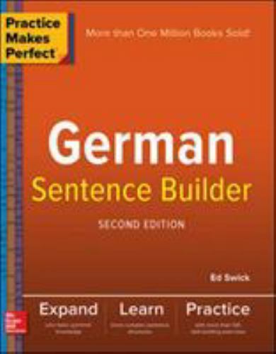 Practice Makes Perfect German Sentence Build- Ed Swick, 9781260019124, paperback