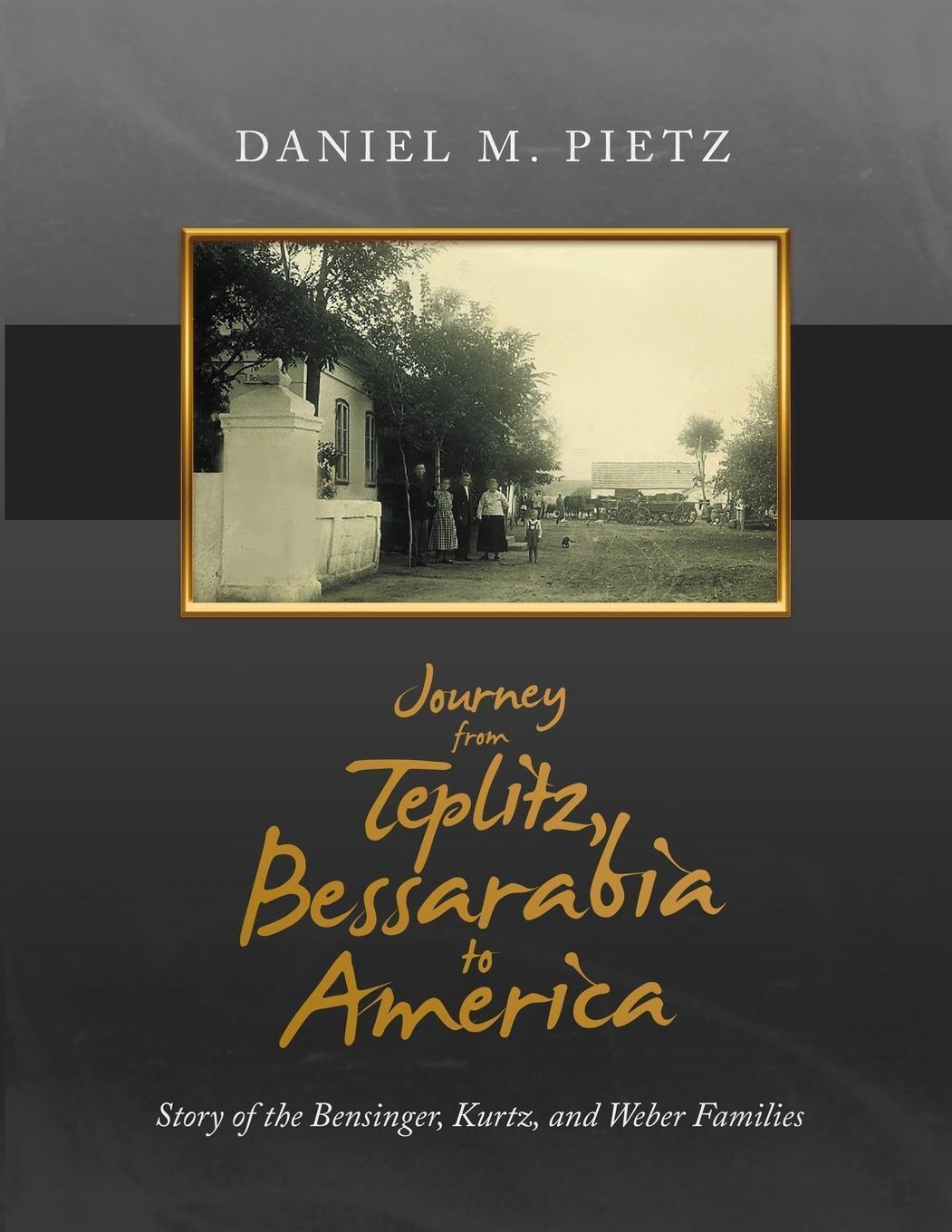 Thumbnail - Daniel M. Pietz | Journey From Teplitz, Bessarabia To America |