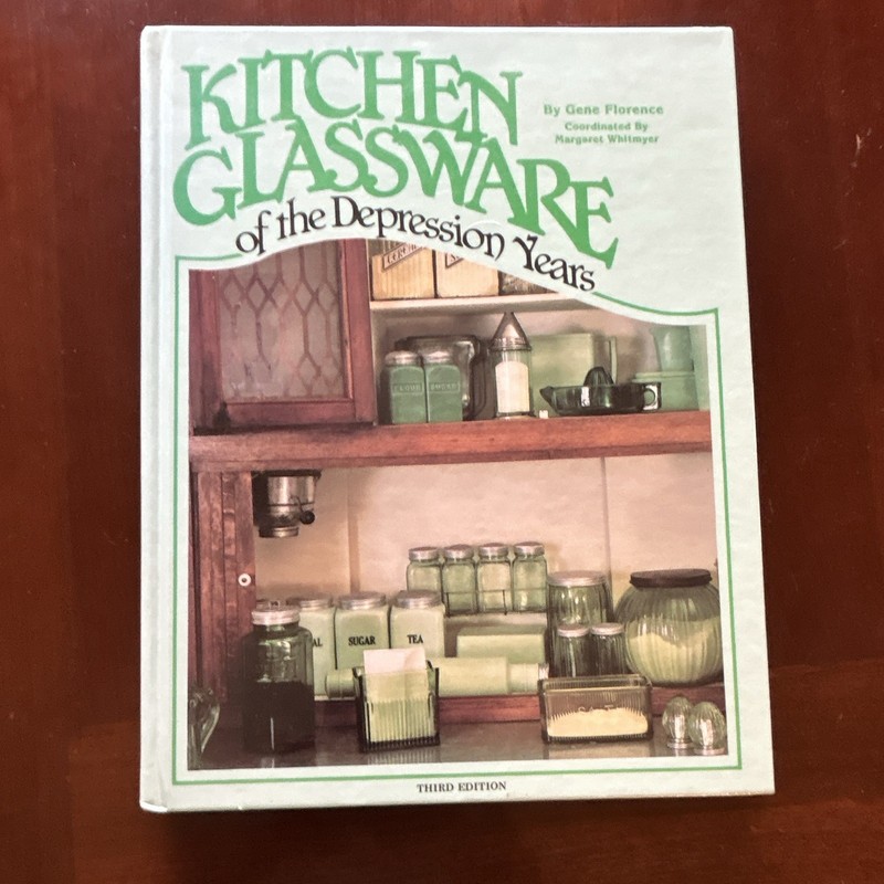 Collector Books Kitchen Glassware of the Depression Years HC Illustrated 1987