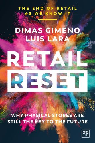 Retail Reset : Why Physical Stores Are Still the Key to the Future by Dimas ...