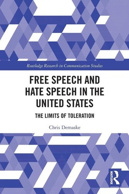Free Speech and Hate Speech in the United States The Limits of Toleration Buch