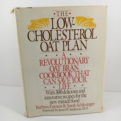 The Low-Cholesterol Oat Plan Earnest Schlesinger Oat Bran Cook Book Recipes